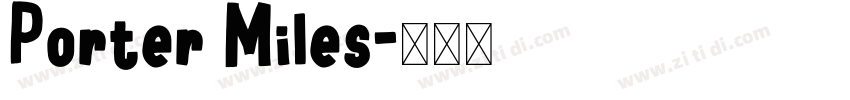 Porter Miles字体转换 Porter Miles字体转换
